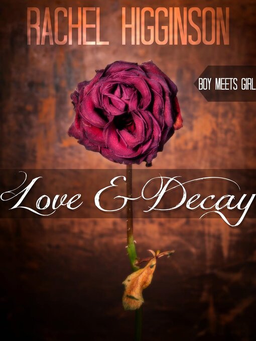 Cover image for Love and Decay, Boy Meets Girl